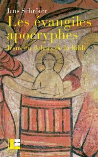 Evangiles apocryphes : Jésus en dehors de la Bible