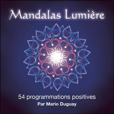Mandalas lumière : 54 programmations positives