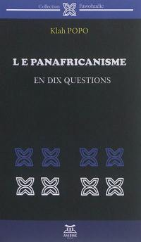 Le panafricanisme en dix questions