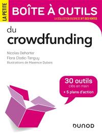 La petite boîte à outils du crowdfunding : 30 outils clés en main + 5 plans d'action