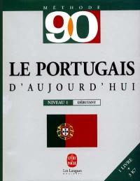 Le portugais d'aujourd'hui en 90 leçons