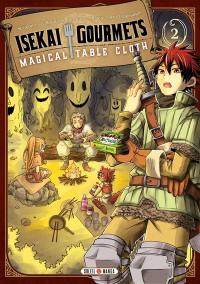 Isekai gourmets : magical table cloth. Vol. 2