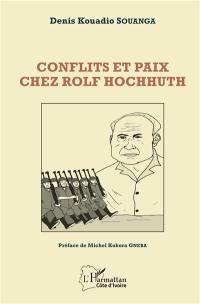 Conflits et paix chez Rolf Hochhuth