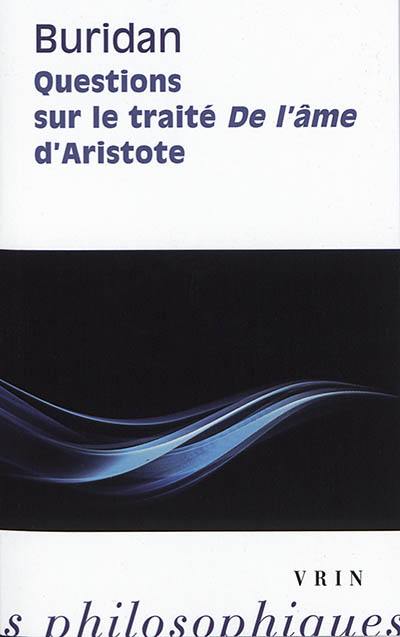 Questions sur le traité De l'âme d'Aristote