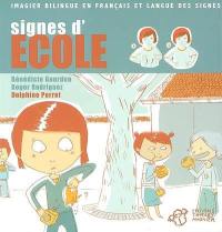 Signes d'école : imagier bilingue en français et langue des signes