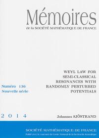 Mémoires de la Société mathématique de France, n° 136. Weyl law for semi-classical resonances with randomly perturbed potentials