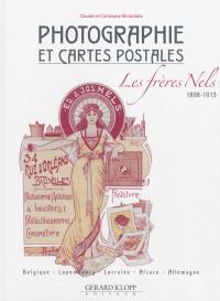 Photographie et cartes postales : les frères Nels, 1898-1913