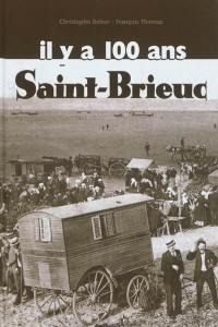 Il y a 100 ans, Saint-Brieuc