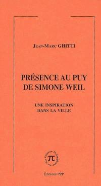 Présence au Puy de Simone Weil : une inspiration dans la ville
