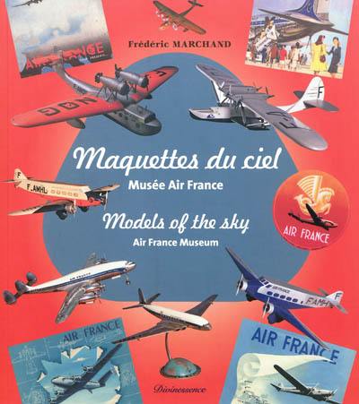 Maquettes du ciel : musée Air France. Models of the sky : Air France museum