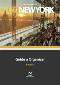 Go New York : guide + organizer