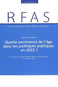 Revue française des affaires sociales, n° 3 (2022). Quelle pertinence de l'âge dans les politiques publiques en 2022 ?