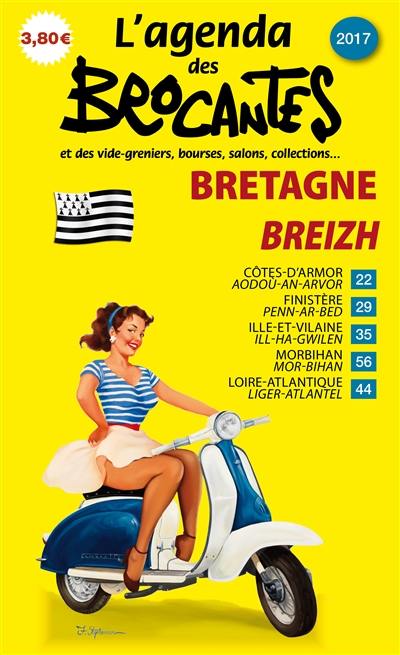 L'agenda des brocantes Bretagne, n° 2017