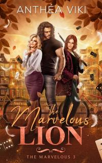 The Marvelous. Vol. 3. The marvelous lion