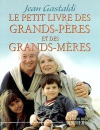 Le petit livre des grands-pères et des grands-mères