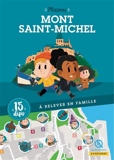 Mission Mont-Saint-Michel : 15 défis à relever en famille