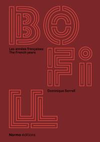 Bofill : les années françaises. Bofill : the French years