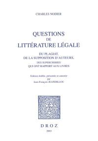 Questions de littérature légale : du plagiat à la supposition d'auteurs, des supercheries qui ont rapport aux livres