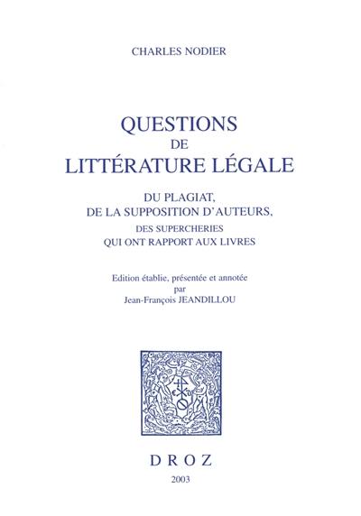 Questions de littérature légale : du plagiat à la supposition d'auteurs, des supercheries qui ont rapport aux livres