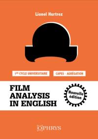 Film analysis in English : 1er cycle universitaire, Capes, agrégation