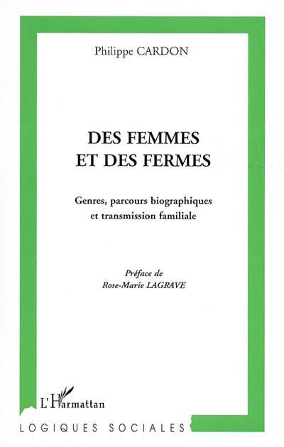 Des femmes et des fermes : genres, parcours biographiques et transmission familiale : une sociologie comparative Andalousie-Franche-Comté