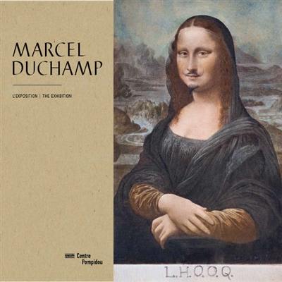 Marcel Duchamp : l'exposition. Marcel Duchamp : the exhibition