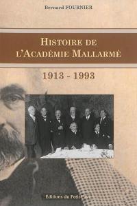 Histoire de l'Académie Mallarmé : 1913-1993