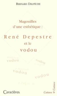 Magouille d'une esthétique : René Depestre et le vodou