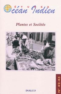 Etudes océan Indien, n° 42-43. Plantes et sociétés