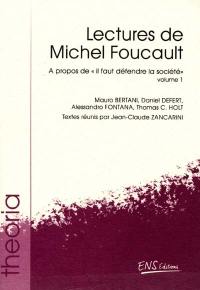 Lectures de Michel Foucault. Vol. 1. A propos de il faut défendre la société