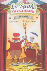 Le cirque : colouring book. Le cirque : coloriages. Le cirque : Malbuch
