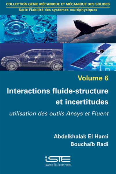 Interactions fluide-structure et incertitudes : utilisation des outils Ansys et Fluent