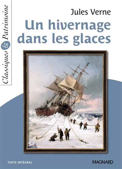 Un hivernage dans les glaces : texte intégral