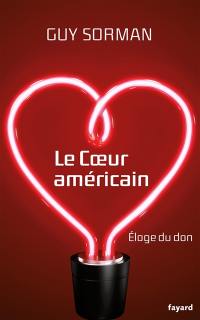 Le coeur américain : éloge du don