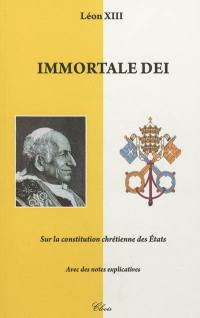 Immortale Dei : lettre encyclique : sur la constitution chrétienne des Etats