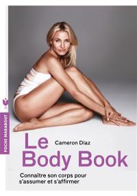 Le body book : connaître son corps pour s'assumer et s'affirmer
