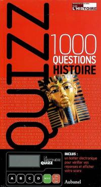Quizz... histoire : 1.000 questions