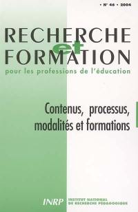 Recherche et formation, n° 46. Contenus, processus, modalités et formations