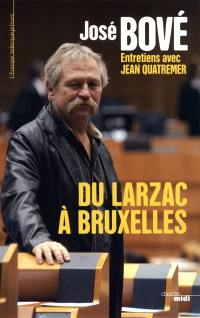 Du Larzac à Bruxelles : entretiens avec Jean Quatremer