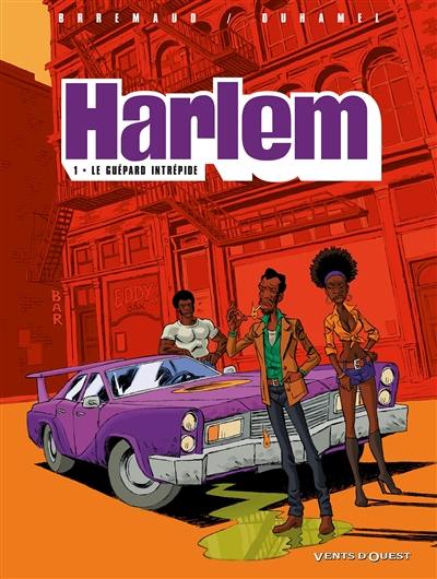 Harlem. Vol. 1. Le guépard intrépide