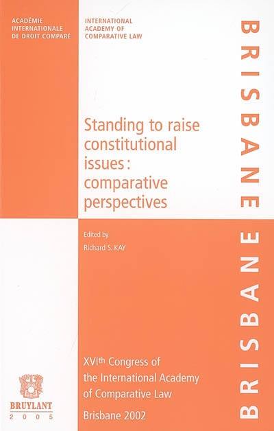 Standing to raise constitutional issues : comparative perspectives