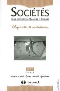 Sociétés, n° 92. Religiosités et initiations