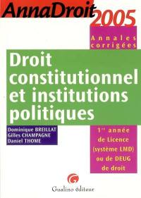 Droit constitutionnel et institutions politiques : 1re année de licence (systèmes LMD) ou de DEUG de droit
