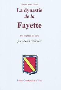 La dynastie de La Fayette : des origines à nos jours