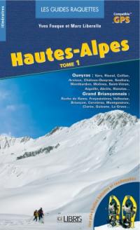 Hautes-Alpes. Vol. 1. Queyras, Grand Briançonnais