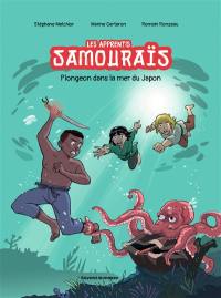 Les apprentis samouraïs. Vol. 3. Plongeon dans la mer du Japon