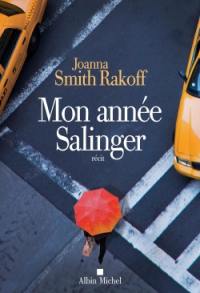 Mon année Salinger : récit