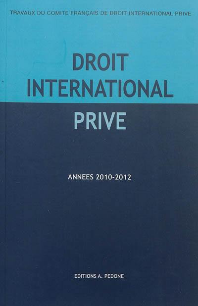 Droit international privé : années 2010-2011, 2011-2012
