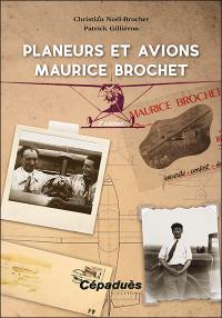 Planeurs et avions Maurice Brochet