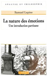 La nature des émotions : une introduction partisane